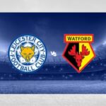 How watch watford vs leicester live stream