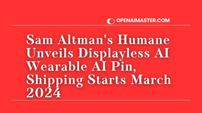 It sure seems like humane investor sam altman doesnt care much for the humane ai pin