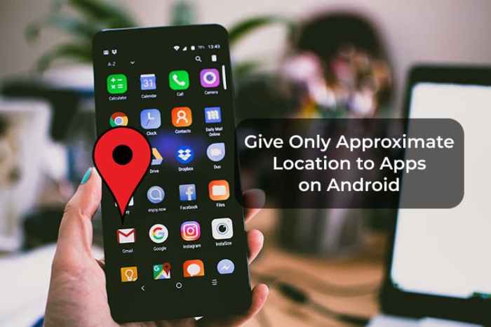 Notifications push precise geo audience notification How grant approximate location access apps android 12