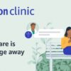 Amazon clinic expands to all 50 states how to make an appointment