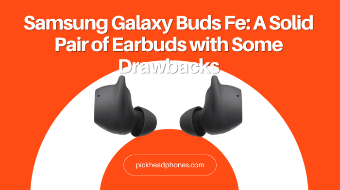 Just 3 days left to save 50 off a pair of samsung galaxy buds fe wireless earbuds
