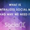 Why decentralized social is the future and how to prepare