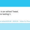 Twitter sends first edited tweet for all to see